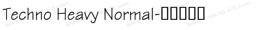 Techno Heavy Normal字体转换